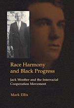 Race Harmony and Black Progress