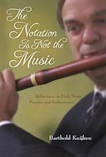 Notation Is Not the Music
