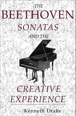 Beethoven Sonatas and the Creative Experience