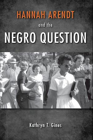 Hannah Arendt and the Negro Question