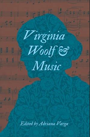 Virginia Woolf & Music