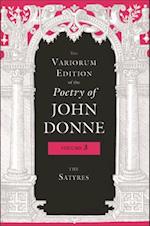 The Variorum Edition of the Poetry of John Donne, Volume 3