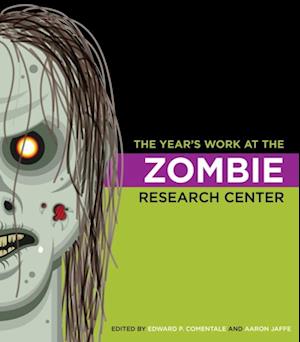 Year's Work at the Zombie Research Center