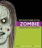 Year's Work at the Zombie Research Center