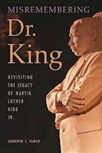 Misremembering Dr. King