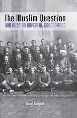 Muslim Question and Russian Imperial Governance