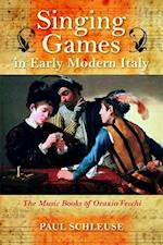 Singing Games in Early Modern Italy