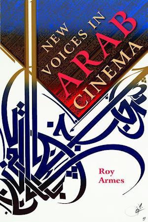 New Voices in Arab Cinema