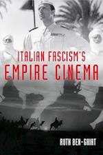 Italian Fascism's Empire Cinema