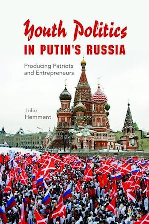 Youth Politics in Putin's Russia
