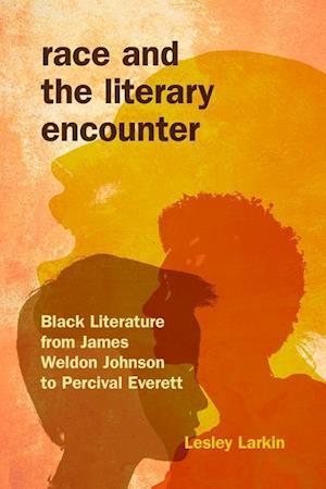 Race and the Literary Encounter