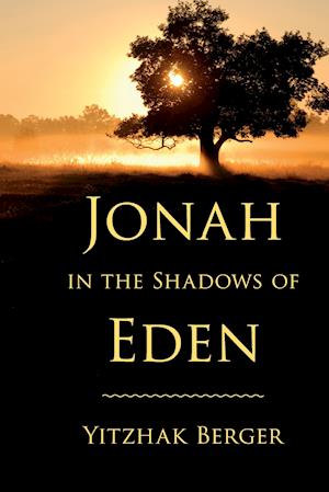 Jonah in the Shadows of Eden