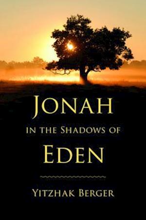 Jonah in the Shadows of Eden