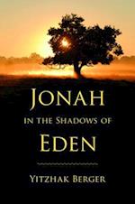 Jonah in the Shadows of Eden