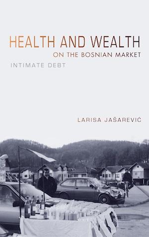 Health and Wealth on the Bosnian Market