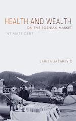 Health and Wealth on the Bosnian Market