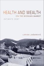 Health and Wealth on the Bosnian Market