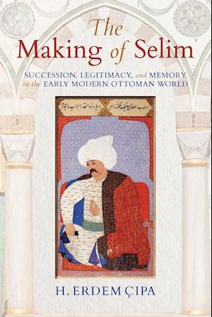 The Making of Selim