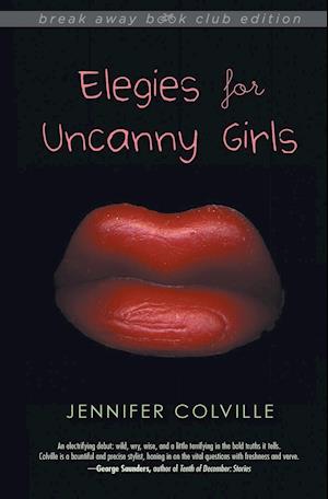 Elegies for Uncanny Girls