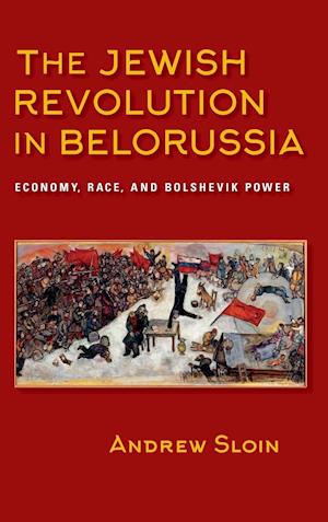 The Jewish Revolution in Belorussia