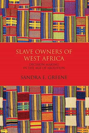 Slave Owners of West Africa