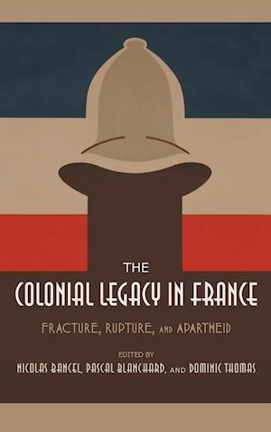 The Colonial Legacy in France