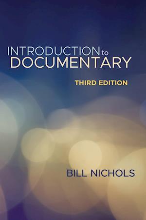 Introduction to Documentary, Third Edition