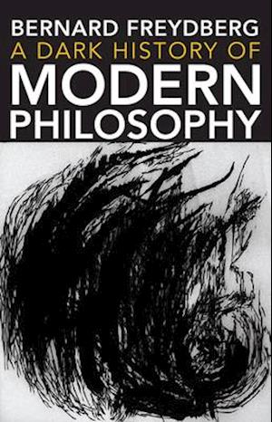 Dark History of Modern Philosophy