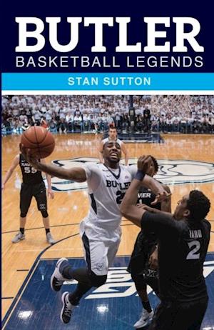 Butler Basketball Legends