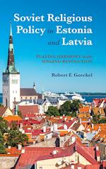 Soviet Religious Policy in Estonia and Latvia
