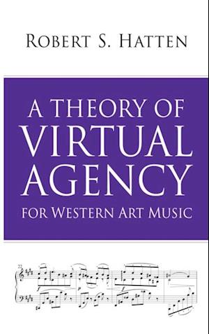 Theory of Virtual Agency for Western Art Music