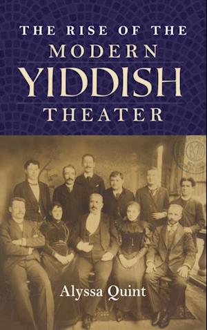 Rise of the Modern Yiddish Theater