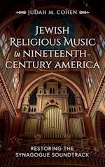 Jewish Religious Music in Nineteenth-Century America