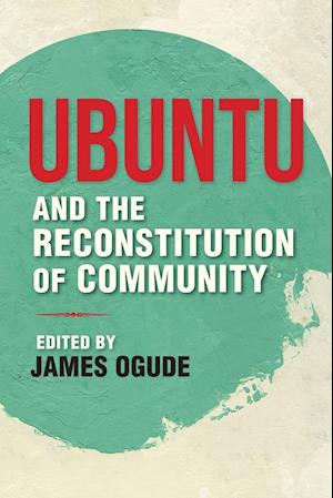 Ubuntu and the Reconstitution of Community