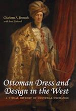 Ottoman Dress and Design in the West