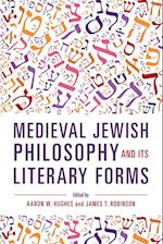 Medieval Jewish Philosophy and Its Literary Forms