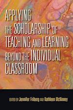 Applying the Scholarship of Teaching and Learning beyond the Individual Classroom