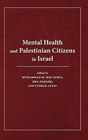 Mental Health and Palestinian Citizens in Israel