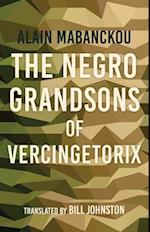 Negro Grandsons of Vercingetorix