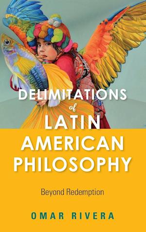 Delimitations of Latin American Philosophy