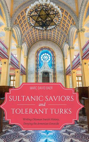 Sultanic Saviors and Tolerant Turks