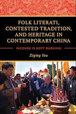 Folk Literati, Contested Tradition, and Heritage in Contemporary China