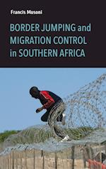 Border Jumping and Migration Control in Southern Africa