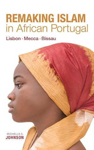 Remaking Islam in African Portugal