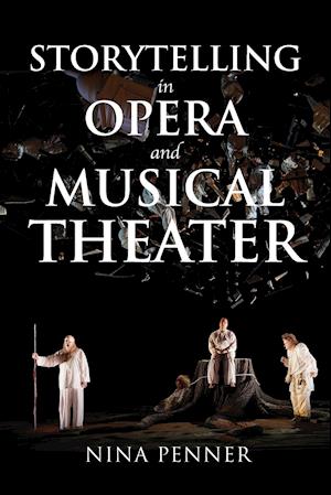 Storytelling in Opera and Musical Theater