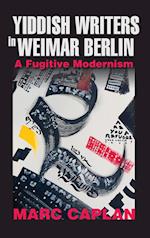 Yiddish Writers in Weimar Berlin