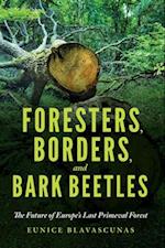 Foresters, Borders, and Bark Beetles