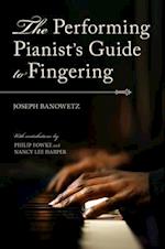 The Performing Pianist's Guide to Fingering