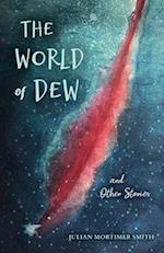 The World of Dew and Other Stories