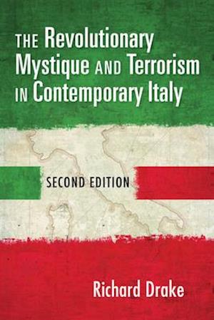 The Revolutionary Mystique and Terrorism in Contemporary Italy